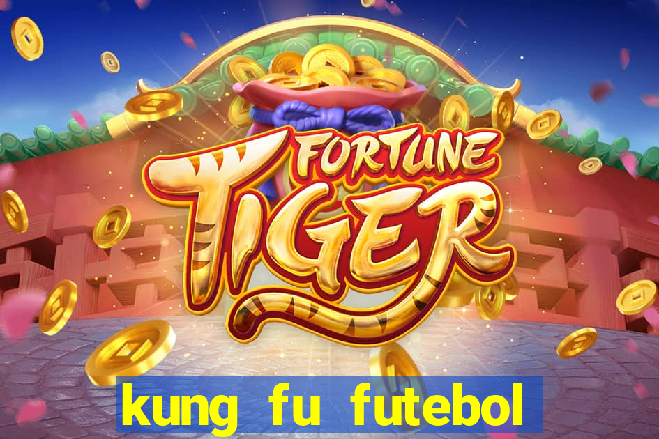 kung fu futebol clube filme completo dublado